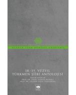 18. - 19. Yüzyıl Türkmen Şiiri Antolojisi