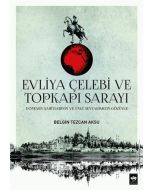Evliya Çelebi ve Topkapı Sarayı
