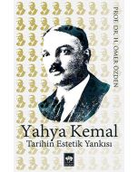 Yahya Kemal-Tarihin Estetik Yankısı