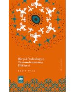 Birçok Yolculuğun Tamamlanmamış Hikayesi