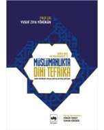 İslam Dini ve Mezhepleri Tarihi 3: Müslümanlıkta Dini Tefrika