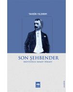 Son Şehbender - Müftüoğlu Ahmet Hikmet