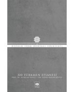 300 Türkmen Efsanesi