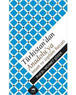 Türkistan'dan Anadolu'ya İnsan ve Toplum Hayatı
