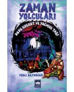 Zaman Yolcuları Dede Korkut ve Yağmur Taşı