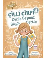 Çilli Çirpi 3 - Küçük Başımız Büyük Dertte