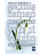 Geçmiş Zaman Peşinde Yahut Vaizin Söyledikleri