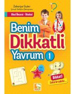 Benim Dikkatli Yavrum - 1