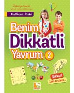 Benim Dikkatli Yavrum - 2