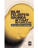 Bilim Felsefesi Işığında İktisat Metodolojisi
