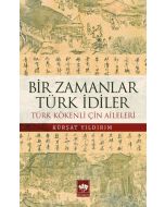 Bir Zamanlar Türk İdiler