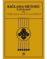 Bağlama Metodu (Uzun Sap) ve Türk Halk Müziği Nazariyatı
