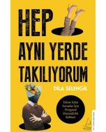 Hep Aynı Yerde Takılıyorum