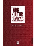 Gelenekten Geleceğe Türk Kültür Dünyası
