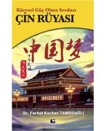 Çin Rüyası - Küresel Güç Olma Sevdası