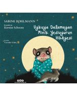Uykuya Dalamayan Minik Yediuyurun Hikayesi