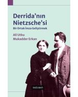 Derrida'nın Nietzsche'si - Bir Ortak İmza Geliştirmek
