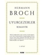 Uyurgezerler 1. Kitap - Romantik