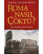 Roma Nasıl Çöktü?