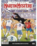 Martin Mystere Sayı 196 - Var Olmamış Dünya Kupası