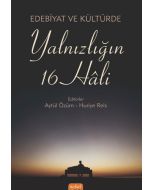 Edebiyat ve Kültürde Yalnızlığın 16 Hali