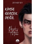 Kimse Gerçek Değil