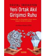 Sosyal İnovasyon - Yeni Ortak Akıl Girişimci Ruhu