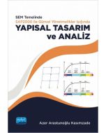 SEM Temelinde SAP2000 ile Güncel Yönetmelikler Işığında Yapısal Tasarım ve Analiz