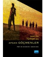 Hedef Ülke Türkiye’deki Afgan Göçmenler
