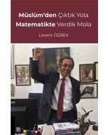 Müslüm’den Çıktık Yola Matematikte Verdik Mola