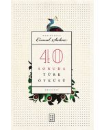 40 Soruda Türk Öyküsü (Ciltli)