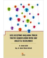 Satış Geliştirme Araçlarına Yönelik Tüketici Segmentlerinin Örtük Sınıf Analizi İle Belirlenmesi