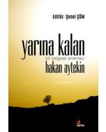 Yarına Kalan - Bir Belgesel Sinemacı Hakan Aytekin