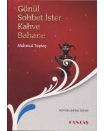 Gönül Sohbet İster Kahve Bahane