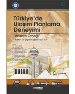 Türkiye'de Ulaşım Planlama Deneyimi - Ankara Örneği