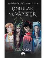 Hepimiz Gökyüzü Olmak İstedik - Lordlar ve Varisler