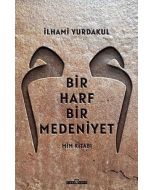 Bir Harf Bir Medeniyet - Mim Kitabı