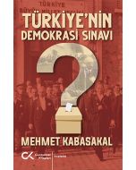 Türkiye’nin Demokrasi Sınavı