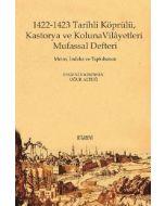 1422-1423 Tarihli Köprülü Kastorya ve Koluna Vilayetleri Mufassal Defteri (Ciltli)