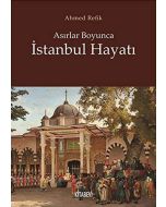 Asırlar Boyunca İstanbul Hayatı