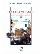 Aslını Yıkmak