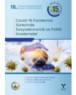 Covid-19 Pandemisi Sürecinde Sosyoekonomik ve Politik İncelemeler