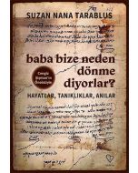Baba Bize Neden Dönme Diyorlar?