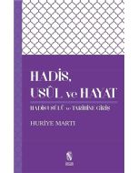 Hadis, Usul, ve Hayat