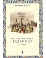 Osmanlı Toplumunda Tasavvuf -18. Yüzyıl