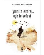 Yunus Emre ve Aşk Felsefesi