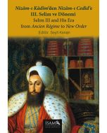 Nizamı Kadimden Nizamı Cedide III.Selim ve Dönemi