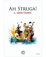 Ah Struga!