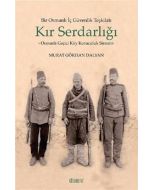Bir Osmanlı İç Güvenlik Teşkilatı Kır Serdarlığı