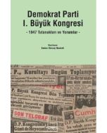 Demokrat Parti 1. Büyük Kongresi